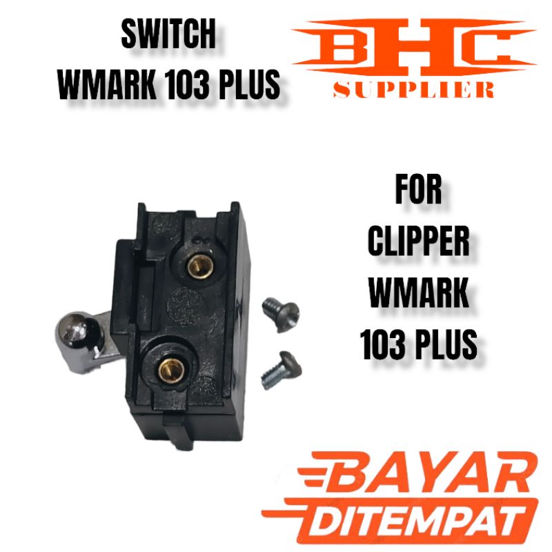 SAKLAR SWICTH WMARK 103 PLUS SPARE PART SUKU CADANG MESIN CUKUR RAMBUT